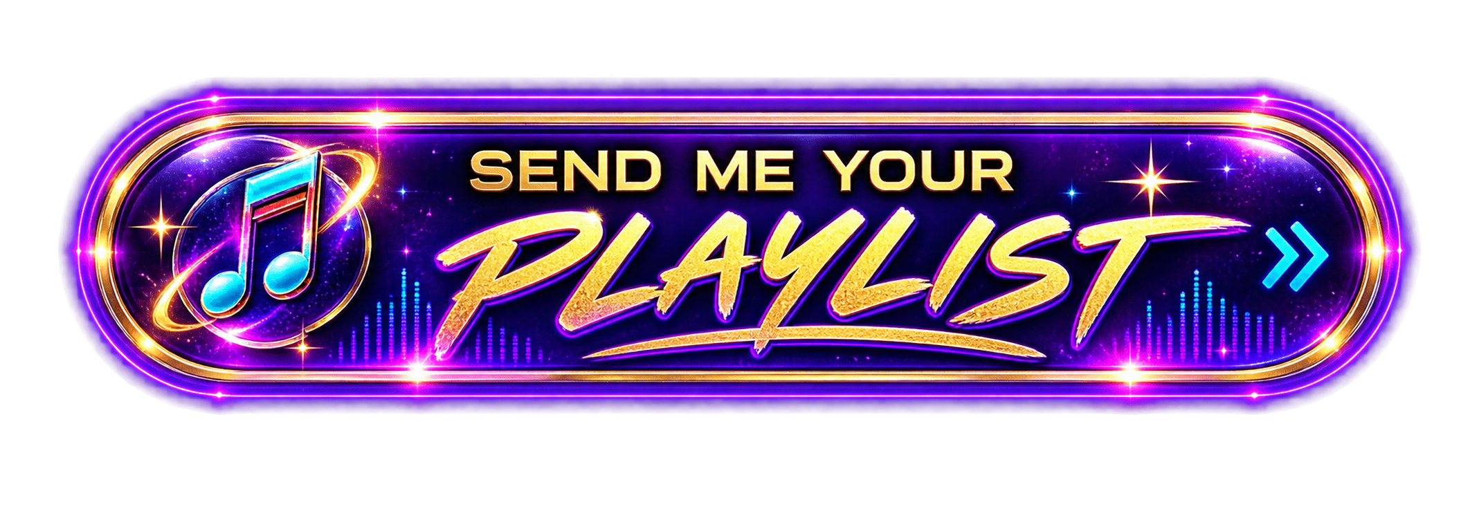 SEND ME YOUR PLAYLIST